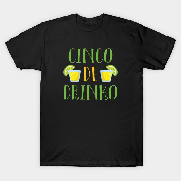 Cinco De Drinko T-Shirt by VectorPlanet